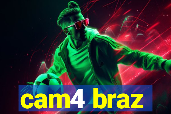 cam4 braz